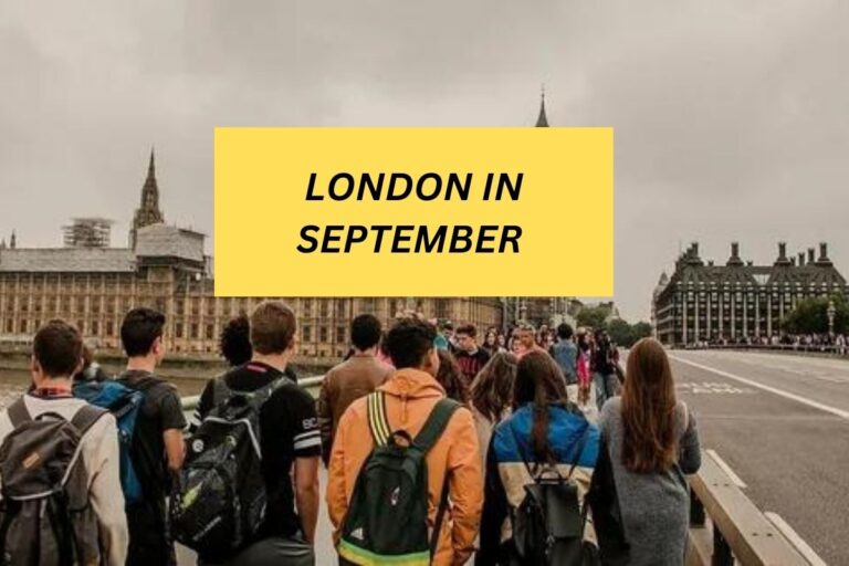 LONDON IN SEPTEMBER TRAVEL GUIDE