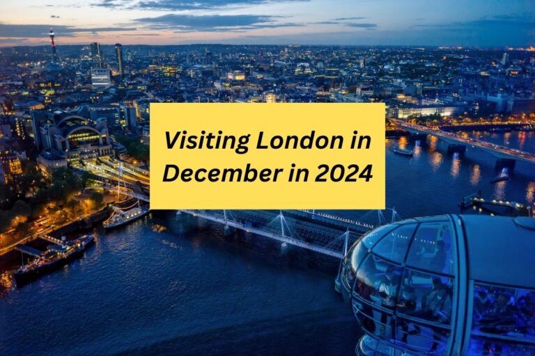 Visiting London in December in 2024