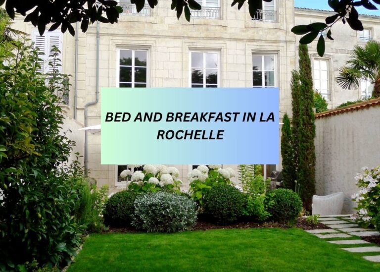 8 BED AND BREAKFAST IN LA ROCHELLE, FRANCE IN 2024