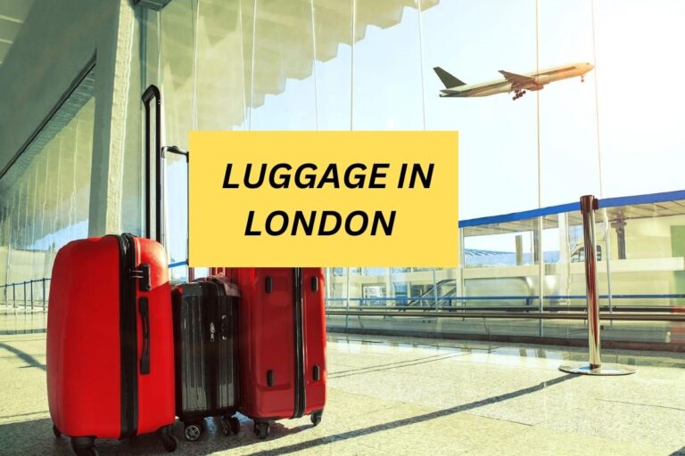 WHERE TO LEAVE LUGGAGE IN LONDON 2024