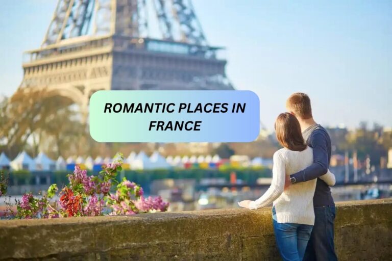 ROMANTIC PLACES IN FRANCE