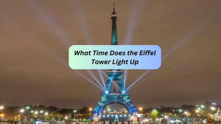 What Time Does the Eiffel Tower Light Up